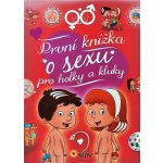 První knížka o sexu pro holky a kluky - Arturo Martín – Hledejceny.cz