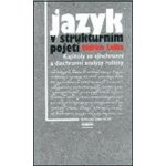 Jazyk v strukturním pojetí – Zbozi.Blesk.cz