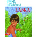 Láska - Irena Obermannová – Zbozi.Blesk.cz