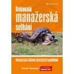 Dokonalá manažerská selhání – Hledejceny.cz