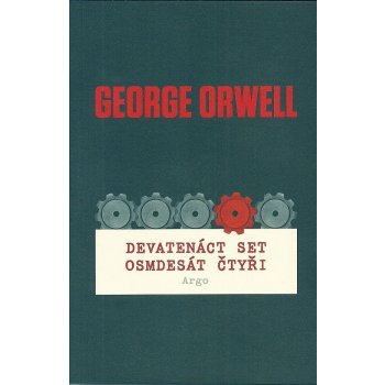Devatenáct set osmdesát čtyři George Orwell