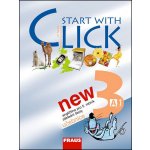 Start with Click NEW 3 - učebnice - Šádek J.,Karásková M. – Hledejceny.cz