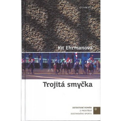 Trojitá smyčka - Kit Ehrmanová – Zboží Mobilmania