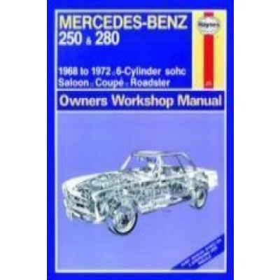 Mercedes-Benz 250 & 280 Owner's Workshop Manual – Hledejceny.cz