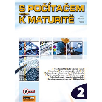 S počítačem nejen k maturitě - 2.díl - Pavel Navrátil