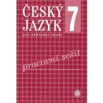 Český jazyk 7 pro základní školy - Pracovní sešit - Eva Hošnová