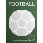 FOOTBALL - Design Museum – Zboží Dáma