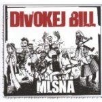 Divokej Bill - Mlsná Digipack CD – Sleviste.cz