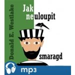 Jak neuloupit smaragd - Donald E. Westlake – Zbozi.Blesk.cz