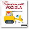 Kniha MiniPEDIE Objevujeme svět! Vozidla - Nathalie Choux, Vázaná