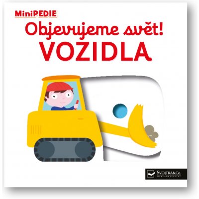 MiniPEDIE Objevujeme svět! Vozidla - Nathalie Choux, Vázaná