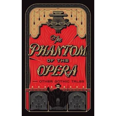 PHANTOM OF THE OPERA & OTHER GOTHIC TALE – Zbozi.Blesk.cz