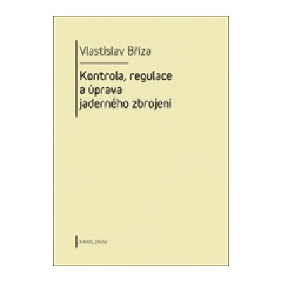 Kontrola, regulace a úprava jaderného zbrojení – Hledejceny.cz