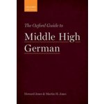 The Oxford Guide to Middle High German – Hledejceny.cz