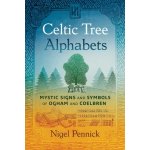 Celtic Tree Alphabets Mystic Signs and Symbols of Ogham and Coelbren Pennick Nigel – Hledejceny.cz