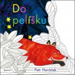 Do pelíšku - Petr Horáček – Hledejceny.cz