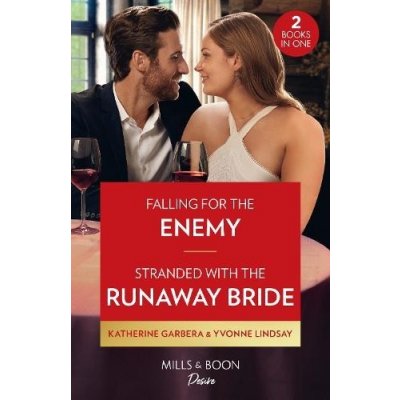 Falling For The Enemy / Stranded With The Runaway Bride
