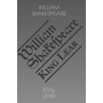 Král Lear / King Lear - William Shakespeare – Hledejceny.cz
