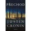 Kniha Přechod 1: Přechod - Justin Cronin