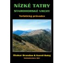 Nízké Tatry Starohorské vrchy Turistický průvodce Otakar Bs Kamil Balaj