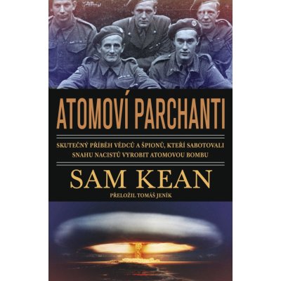 Atomoví parchanti - Sam Kean – Zbozi.Blesk.cz