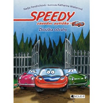 Speedy, závodní autíčko – Zkouška odvahy