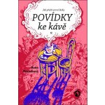 Povídky ke kávě V. aneb Jak přežít první lásky - Hana Hrabáková – Hledejceny.cz