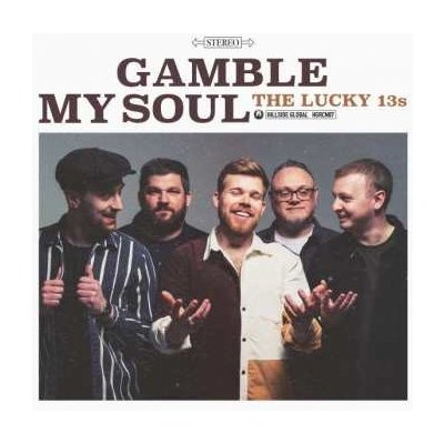 Lucky 13's - Gamble My Soul CD – Zboží Mobilmania