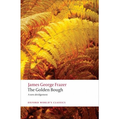 Oxford World´s Classics The Golden Bough