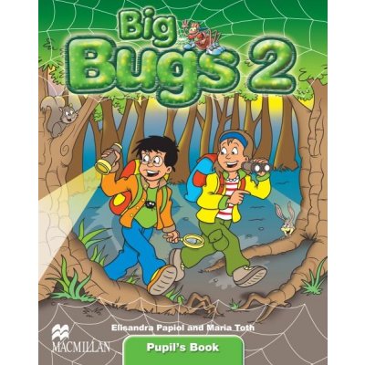 Big Bugs 2 - Pupil\'s Book - Elisenda Papiol, Maria Toth – Zbozi.Blesk.cz