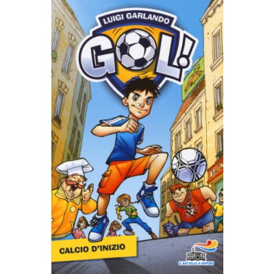 Calcio d'inizio Luigi Garlando,S. Turconi – Hledejceny.cz