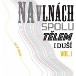 Chinaski - Na vlnách spolu tělem i duší Vol.1 LP – Zboží Mobilmania