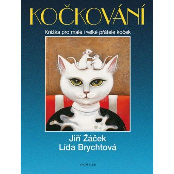 Kočkování - Jiří Žáček, Lída Brychtová