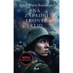 Na západní frontě klid - Remarque Erich Maria – Zbozi.Blesk.cz