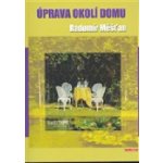 Úpravy okolí domu - TeMi Měšťan Radomír – Hledejceny.cz