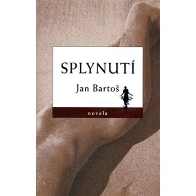 Splynutí - Jan Bartoš – Zbozi.Blesk.cz