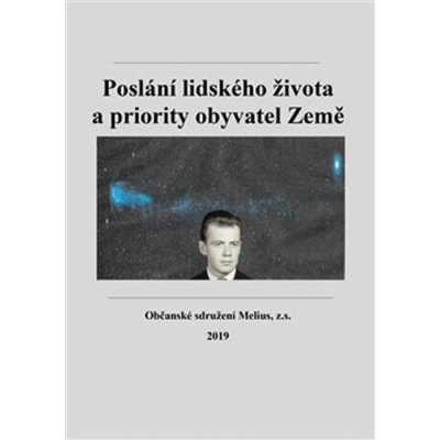 Poslání lidského života a priority obyvatel Země