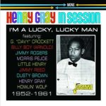 Henry Gray - I'm A Lucky, Lucky Man - 1952-1961 CD – Hledejceny.cz