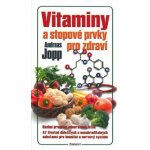 Vitaminy a stopové prvky pro zdraví - Andreas Jopp – Zboží Mobilmania