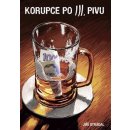Korupce po 3. pivu - Jiří Strádal
