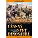 Úžasný svět dinosaurů - Vladimír Socha