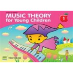 MUSIC THEORY FOR YOUNG CHILDREN 1 2N ED – Zboží Mobilmania