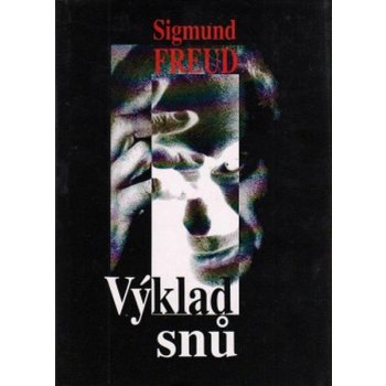 VÝKLAD SNŮ - Freud Sigmund