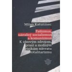 Fašizmus, národný socializmus a komunizmus – Hledejceny.cz