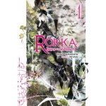 Rokka: Braves of the Six Flowers, Vol. 1 (light novel) – Zboží Dáma
