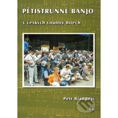 Pětistrunné banjo v čes.country hitech+– Brandejs Petr CD – Zbozi.Blesk.cz