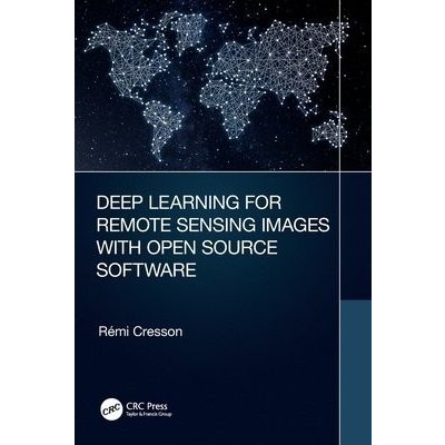 Deep Learning for Remote Sensing Images with Open Source Software – Zboží Mobilmania