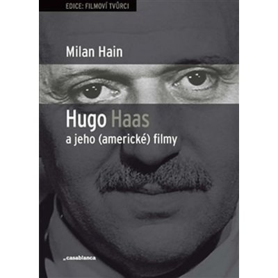 Hugo Haas a jeho - americké filmy - Milan Hain – Sleviste.cz