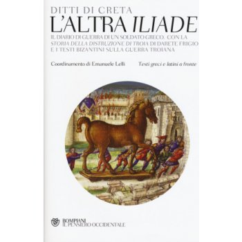 L'altra «Iliade». Testo greco e latino a fronte