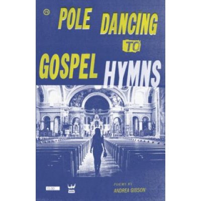 Pole Dancing to Gospel Hymns
